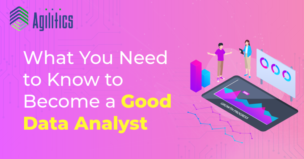 what-you-need-to-know-to-become-a-good-data-analyst